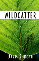 Dave Duncan - Wildcatter