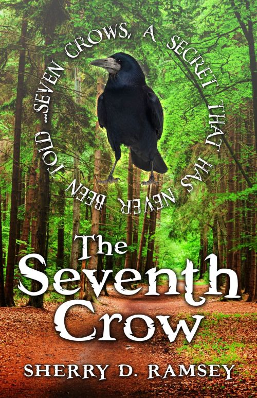 Sherry D. Ramsey - The Seventh Crow
